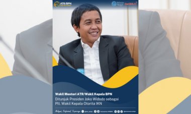 Presiden Jokowi Tunjuk Wamen ATR/BPN Raja Juli Sebagai Pelaksana Tugas Wakil Kepala Otorita IKN
