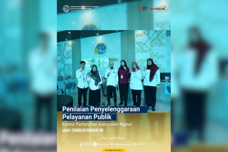 Ombudsman RI Melaksanakan Penilaian Penyelenggaraan Publik di Kantor Pertanahan Ngawi
