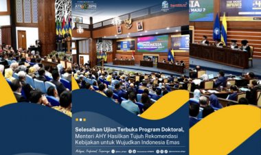 Selesaikan Ujian Terbuka Program Doktoral, Menteri AHY Hasilkan Tujuh Rekomendasi Kebijakan untuk Wujudkan Indonesia Emas