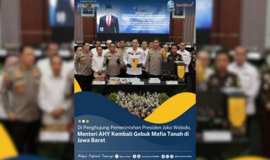 Di Penghujung Pemerintahan Presiden Joko Widodo, Menteri AHY Kembali Gebuk Mafia Tanah di Jawa Barat