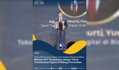 Terus Berinovasi dalam Tata Kelola Pemerintahan, Menteri AHY Dinobatkan sebagai Tokoh Transformasi Digital di Bidang Pertanahan