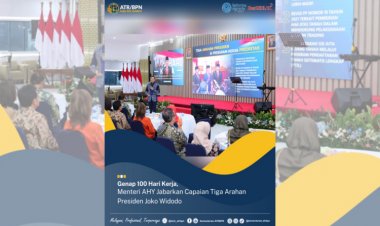 Genap 100 Hari Kerja, Menteri AHY Jabarkan Tiga Arahan Presiden Jowo Widodo