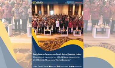 Penyelesaian Penguasaan Tanah dalam Kawasan Hutan, Ini Kata Menteri AHY