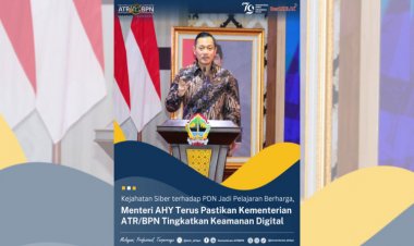 Menteri AHY Terus Pastikan Kementerian ATR/BPN Tingkatkan Keamanan Digital