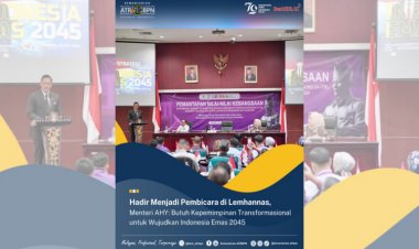 Jadi Pembicara di Lemhannas, Menteri AHY: Butuh Kepemimpinan Transformasional untuk Wujudkan Indonesia Emas 2045