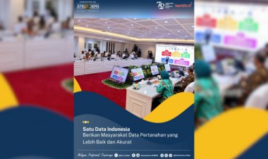 Satu Data Indonesia, Berikan Masyarakat Data Pertanahan yang Lebih Baik dan Akurat