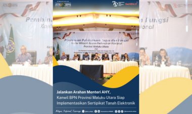 Jalankan Arahan Menteri AHY, Kanwil BPN Maluku Utara Siap Implementasikan Sertipikat Elektronik