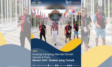 Kunjungi Kampung Atlet dan Rumah Garuda di Paris, Menteri AHY Doakan yang Terbaik