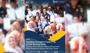 Menteri AHY Serahkan Sertipikat Tanah PTSL di Kaki Gunung Salak