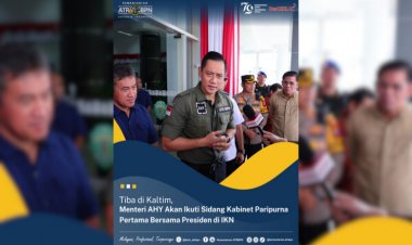 Tiba di Kaltim, Menteri AHY Akan Ikuti Sidang Kabinet Paripurna Pertama bersama Presiden di IKN