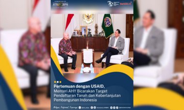 Pertemuan dengan USAID, Menteri AHY Bicarakan Target Pendaftaran Tanah dan Berkelanjutan Pembangunan Indonesia