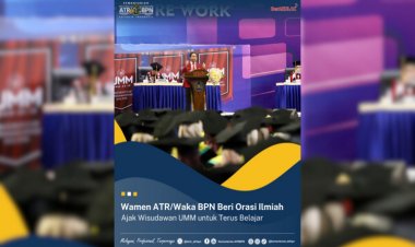 Wamen ATR Waka BPN Beri Orasi Ilimiah Ajak Wisudawan IMM untuk Terus Belajar