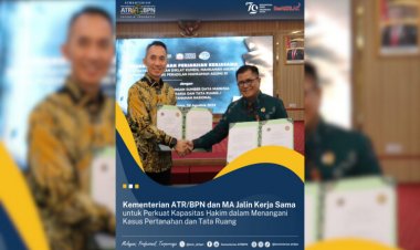 Jalin Kerjasama, Kementerian ATR/BPN Bertemu MA, Ini yang Dibahas