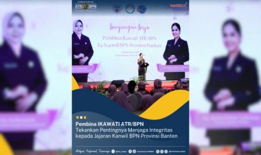 Didepan Jajaran Kanwil BPN Provinsi Banten, Pembina IKAWATI ATR/BPN Bicara Pentingnya Jaga Intregitas