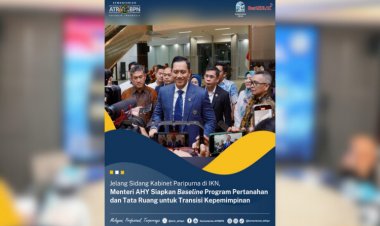 Jelang Sidang Kabinet Paripurna di IKN, Ini yang Dipersiapkan Menteri AHY