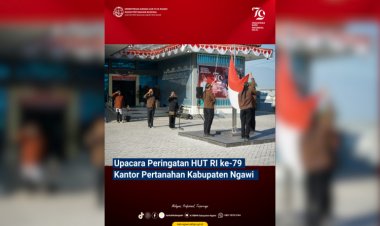 BPN Ngawi Gelar Upacara Kemerdekaan RI Jadi Momentum Membakar Semangat dalam Pelayanan ke Publik