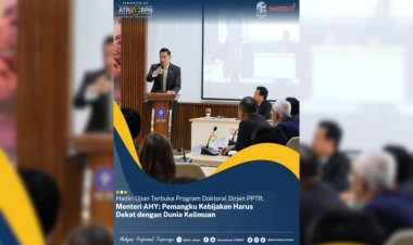 Hadiri Ujian Terbuka Program Doktoral Dirjen PPTR, Menteri AHY: Pemangku Kebijakan Harus Dekat dengan Dunia Keilmuan