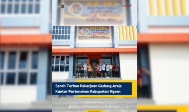 Serah Terima Gedung Arsip Kantor Pertanahan Kabupaten Ngawi