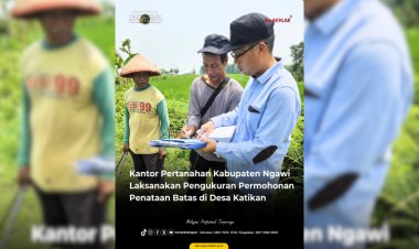 Kantor Pertanahan Kabupaten Ngawi Laksanakan Pengukuran Rutin Penataan Batas di Desa Katikan