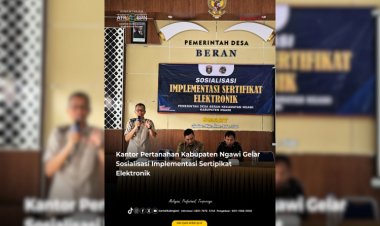 Kantor Pertanahan Kabupaten Ngawi Gelar Sosialisasi Implementasi Sertipikat Elektronik