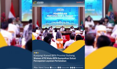 Kunjungi Kanwil BPN Provinsi Sulteng, Wamen ATR/Waka BPN Sampaikan Solusi Percepatan Layanan Pertanahan