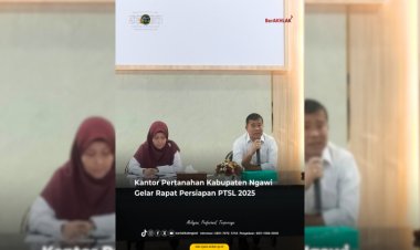 Kantor Pertanahan Kabupaten Ngawi Gelar Rapat Persiapan PTSL 2025
