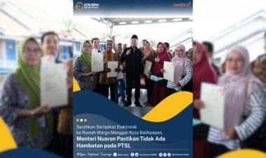 Serahkan Sertipikat Elektronik ke Rumah Warga Manggar Kota Balikpapan, Menteri Nusron Pastikan Tidak Ada Hambatan pada PTSL