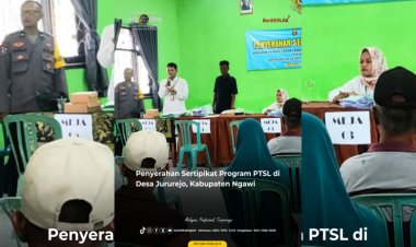 Penyerahan Sertipikat Program PTSL di Desa Jururejo, Kabupaten Ngawi